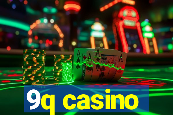 9q casino